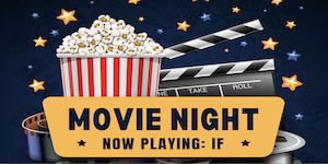  Movie night: IF